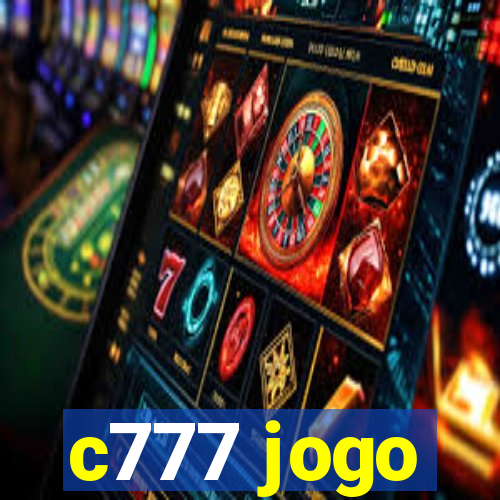 c777 jogo